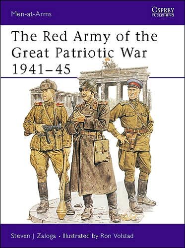 The Red Army of the Great Patriotic War 1941–45 - Men-at-Arms - Zaloga, Steven J. (Author) - Livros - Bloomsbury Publishing PLC - 9780850459395 - 23 de novembro de 1989