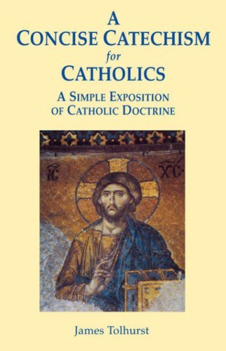 Cover for James Tolhurst · A Concise Catechism for Catholics (Paperback Book) (2003)