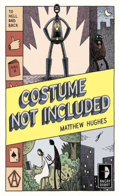 Costume Not Included: To Hell and Back, Book II - matthew hughes - Matthew Hughes - Bøger - Watkins Media Limited - 9780857661395 - 5. april 2012