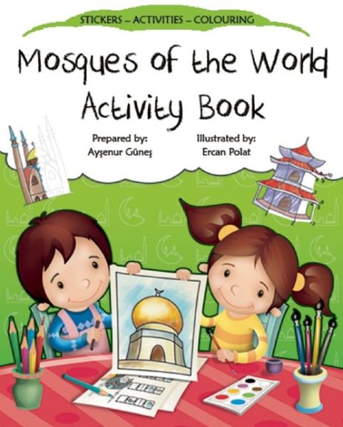 Cover for Aysenur Gunes · Mosques of the World Activity Book - Discover Islam Sticker Activity Books (Paperback Book) (2015)