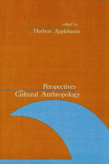 Perspectives in Cultural Anthropology - Herbert Applebaum - Książki -  - 9780887064395 - 1 lipca 1987