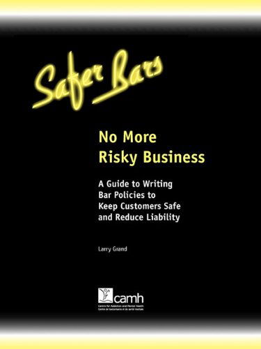 Cover for Larry Grand · No More Risky Business: a Guide to Writing Bar Policies to Keep Customers Safe and Avoid Liability (Paperback Book) (2009)