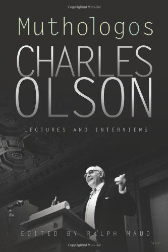 Cover for Charles Olson · Muthologos: Lectures and Interviews (Paperback Book) [Second edition] (2011)