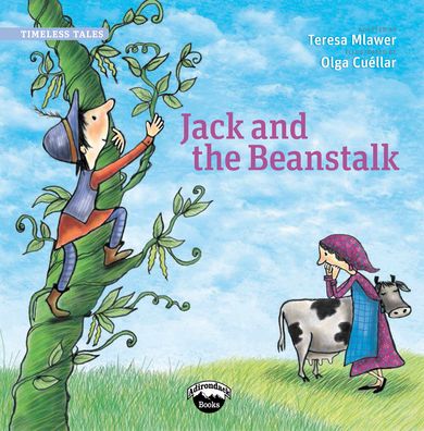 Cover for Teresa Mlawer · Jack and the Beanstalk (Book) (2014)