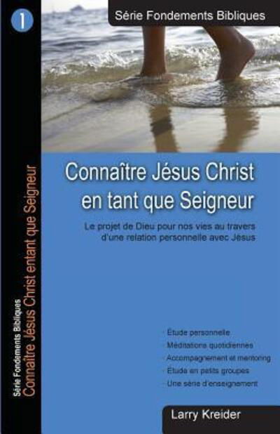 Cover for Larry Kreider · Connaitre Jesus Christ en tant que Seigneur (Paperback Book) (2015)