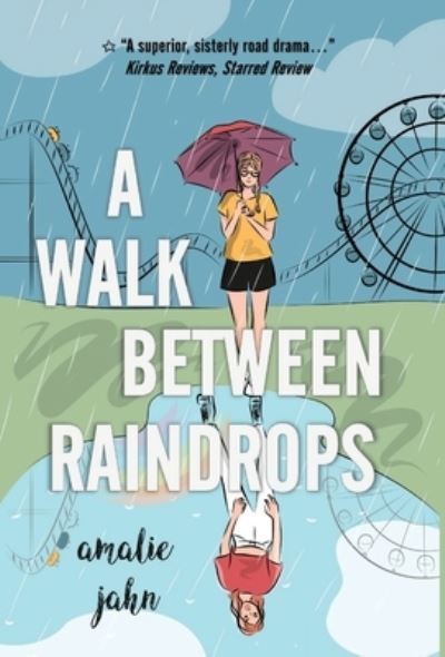 Cover for Amalie Jahn · Walk Between Raindrops (Buch) (2023)