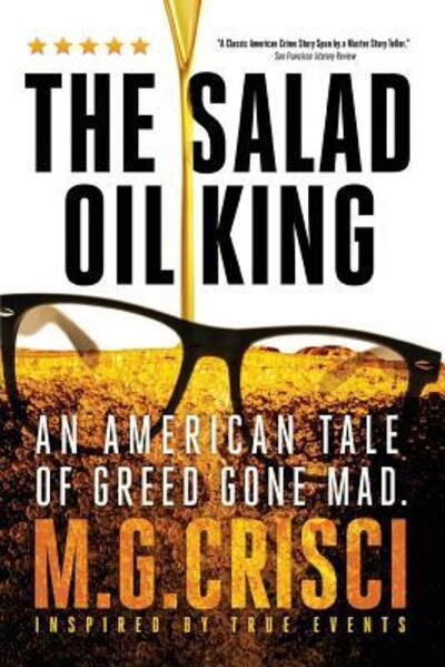 Cover for M G Crisci · The Salad Oil King: An American Tale of Greed Gone Mad (Pocketbok) (2016)