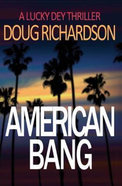 Cover for Doug Richardson · American Bang (Paperback Book) (2017)