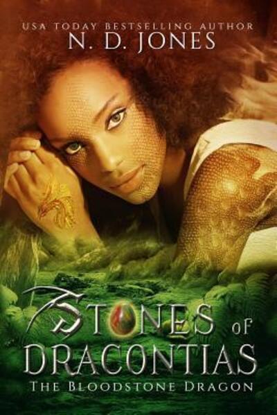 Cover for N D Jones · Stones of Dracontias : The Bloodstone Dragon (Paperback Book) (2018)