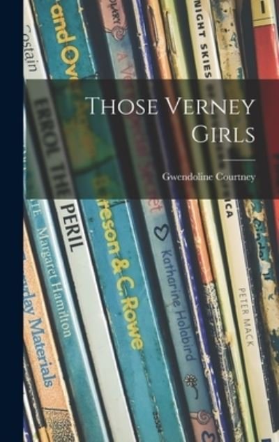 Cover for Gwendoline Courtney · Those Verney Girls (Hardcover Book) (2021)