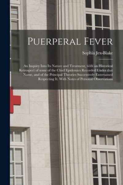 Cover for Sophia 1849-1912 Jex-Blake · Puerperal Fever (Paperback Book) (2021)