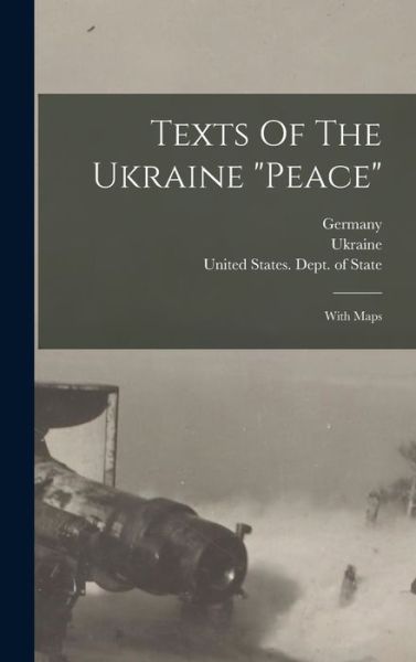 Cover for Ellen Churchill Semple · Texts of the Ukraine Peace (Book) (2022)