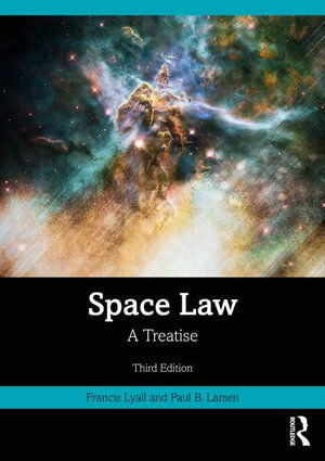 Cover for Francis Lyall · Space Law: A Treatise (Paperback Book) (2024)