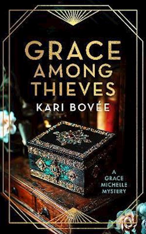 Cover for Kari Bovee · Grace Among Thieves: A 1920s Historical Mystery - Grace Michelle Mysteries (Pocketbok) (2025)