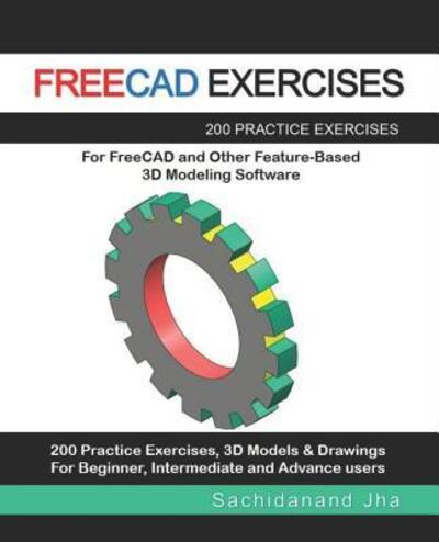 Cover for Sachidanand Jha · Freecad Exercises (Paperback Book) (2019)