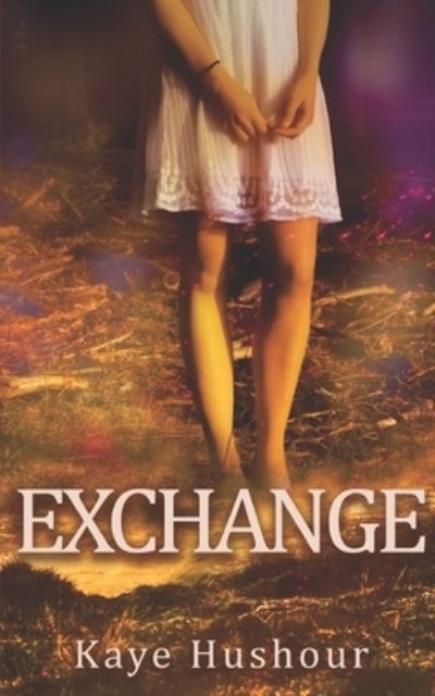 Cover for Kaye Hushour · Exchange (Paperback Book) (2019)