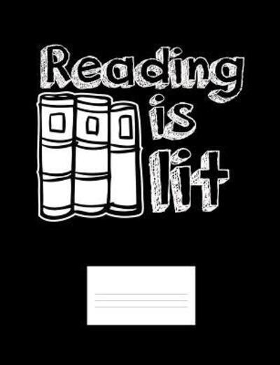 Reading Is Lit - Punny Notebooks - Bøger - Independently published - 9781073703395 - 13. juni 2019