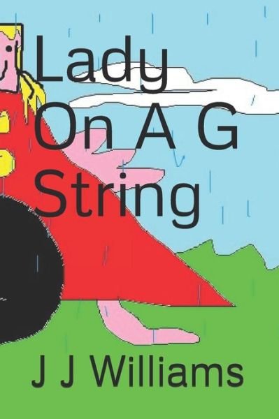 Cover for J J Williams · Lady On A G String (Paperback Bog) (2019)