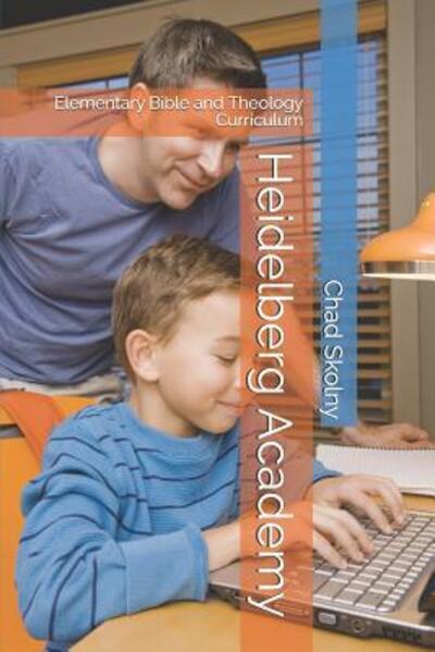 Cover for Chad Skolny · Heidelberg Academy Elementary (Paperback Book) (2019)