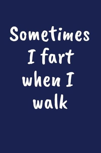 Cover for Pansy D Price · Sometimes I Fart When I Walk (Paperback Book) (2019)