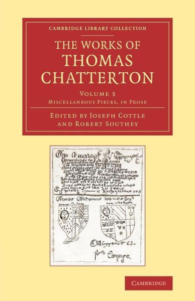 The Works of Thomas Chatterton - Cambridge Library Collection - Literary  Studies - Thomas Chatterton - Books - Cambridge University Press - 9781108063395 - September 26, 2013