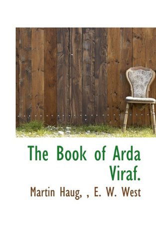 Cover for Martin Haug · The Book of Arda Viraf. (Paperback Book) (2009)