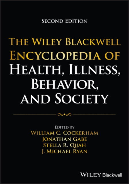 Cover for WC Cockerham · The Wiley Blackwell Encyclopedia of Health, Illnes s, Behavior, and Society 2nd Edition (Hardcover Book) (2025)