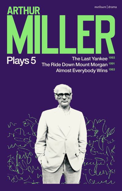 Cover for Arthur Miller · Arthur Miller Plays 5: The Last Yankee; The Ride Down Mount Morgan; Almost Everybody Wins (Taschenbuch) (2023)