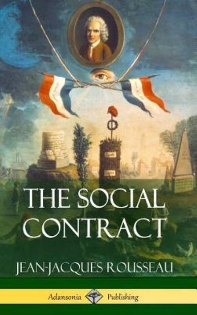 Cover for Jean-Jacques Rousseau · The Social Contract (Gebundenes Buch) (2018)