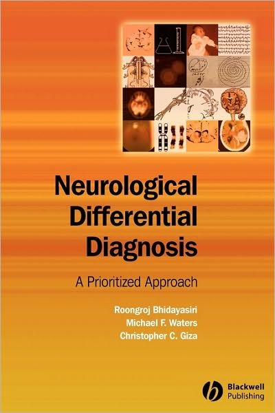 Cover for Bhidayasiri, Roongroj (Chulalongkorn University Hospital, Bangkok, Thailand) · Neurological Differential Diagnosis: A Prioritized Approach (Paperback Bog) (2005)