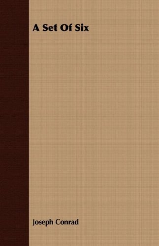 A Set of Six - Joseph Conrad - Books - Rowlands Press - 9781406769395 - March 15, 2007