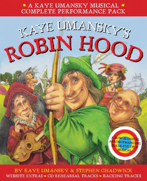 Cover for Kaye Umansky · Kaye Umansky's Robin Hood: A Bow-Slinging, Arrow-Twanging, Bulls-Eye of a Musical - Collins Musicals (Book) (2013)