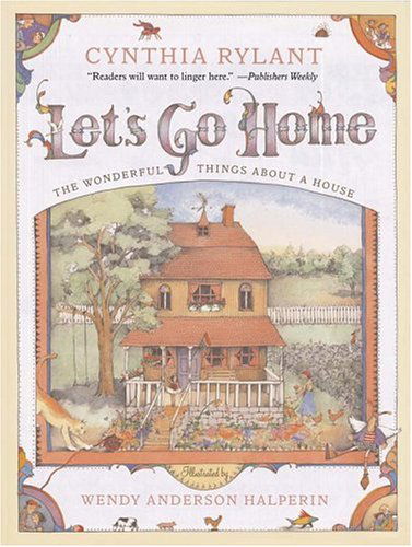 Cover for Cynthia Rylant · Let's Go Home: the Wonderful Things About a House (Paperback Book) [Reprint edition] (2005)