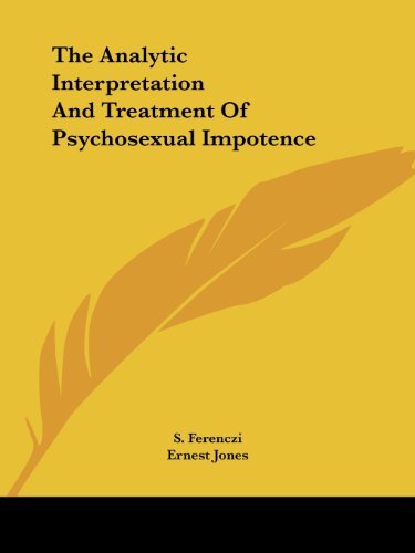 Cover for Ernest Jones · The Analytic Interpretation and Treatment of Psychosexual Impotence (Paperback Book) (2005)