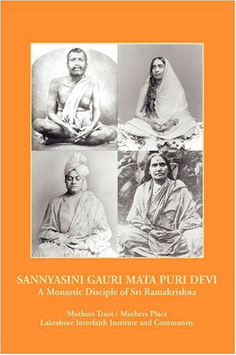 Cover for Mothers Trust Mothers Place · Sannyasini Gauri Mata Puri Devi: a Monastic Disciple of Sri Ramakrishna (Paperback Book) (2007)