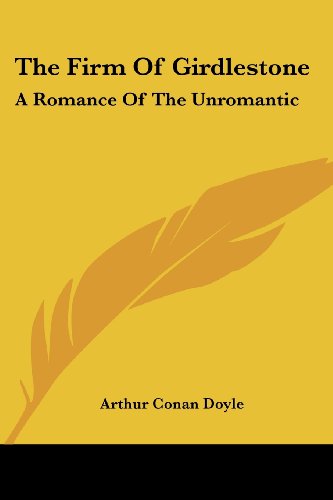 Cover for Arthur Conan Doyle · The Firm of Girdlestone: a Romance of the Unromantic (Paperback Book) (2006)