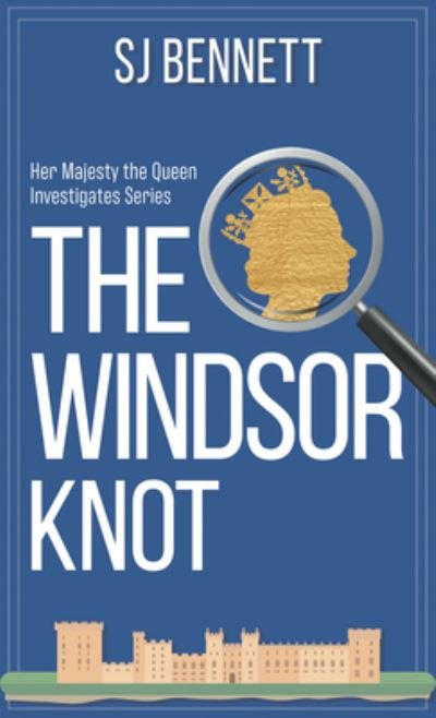 Cover for SJ Bennett · The Windsor Knot (Hardcover bog) (2021)