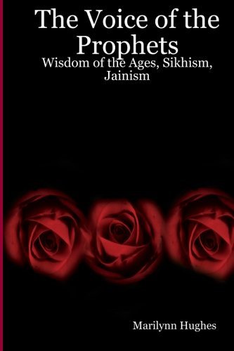 Cover for Marilynn Hughes · The Voice of the Prophets: Wisdom of the Ages, Sikhism, Jainism (Paperback Book) (2005)