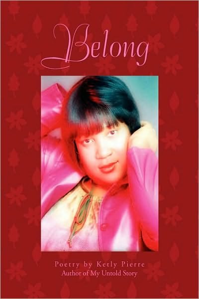 Cover for Ketly Pierre · Belong (Hardcover Book) (2009)