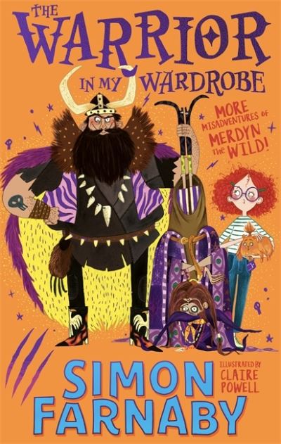 Cover for Simon Farnaby · The Warrior in My Wardrobe: More Misadventures with Merdyn the Wild! - The Misadventures of Merdyn the Wild (Paperback Book) (2022)