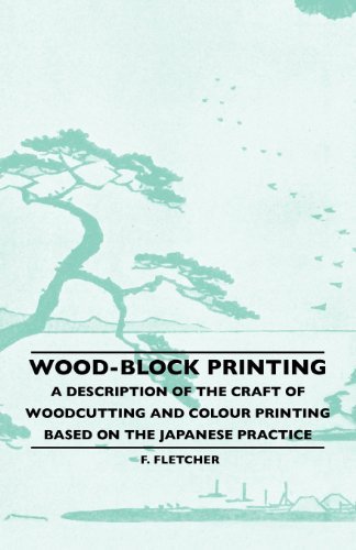 Cover for F. Fletcher · Wood-block Printing - a Description of the Craft of Woodcutting and Colour Printing Based on the Japanese Practice (Paperback Bog) (2010)