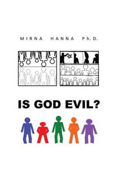 Cover for Mirna Hanna Ph D · Is God Evil? (Hardcover Book) (2014)