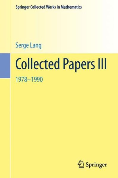 Cover for Serge Lang · Collected Papers - Springer Collected Works in Mathematics (Paperback Book) [2000. Reprint 2013 of the 2000 edition] (2013)