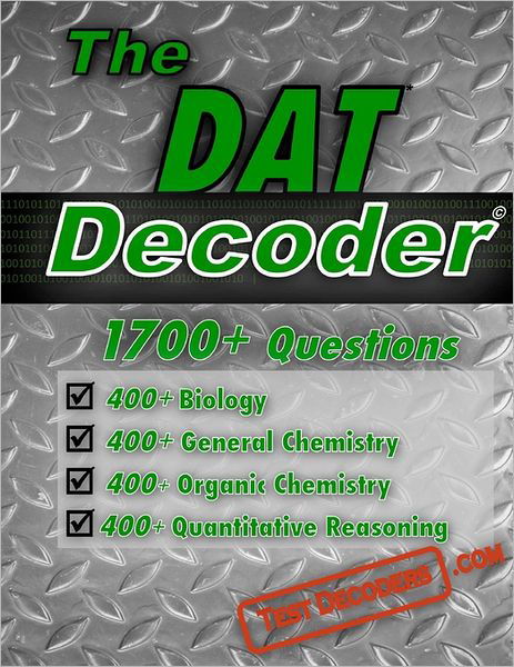 Cover for Ilg Associates Inc. · The Dat Decoder: a Comprehensive Test Preparation Question Bank, Containing Multiple Choice Dat Practice Questions. (Taschenbuch) (2011)