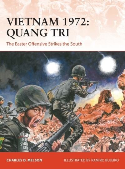 Cover for Charles D. Melson · Vietnam 1972: Quang Tri: The Easter Offensive Strikes the South - Campaign (Paperback Book) (2021)