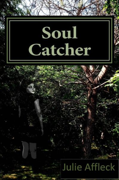 Cover for Julie Affleck · Soul Catcher (Paperback Book) (2012)