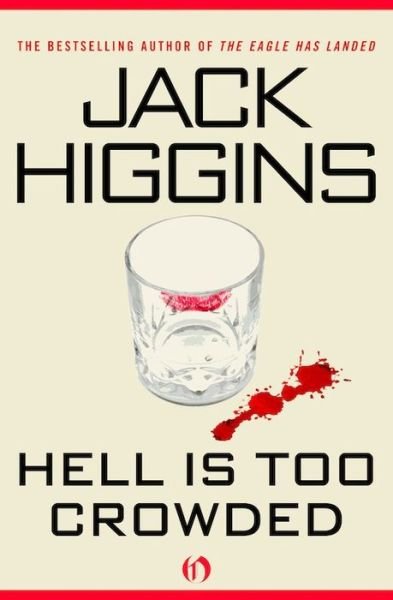 Cover for Jack Higgins · Hell Is Too Crowded (Bok) (2014)