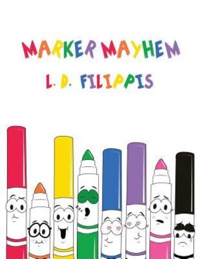 Cover for L D Filippis · Marker Mayhem (Paperback Bog) (2018)