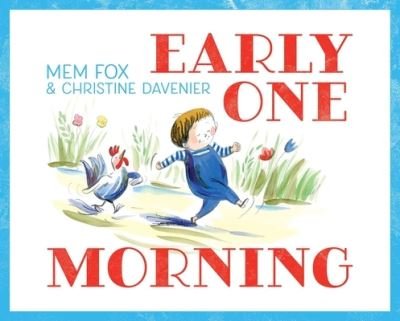 Cover for Mem Fox · Early One Morning (Book) (2021)