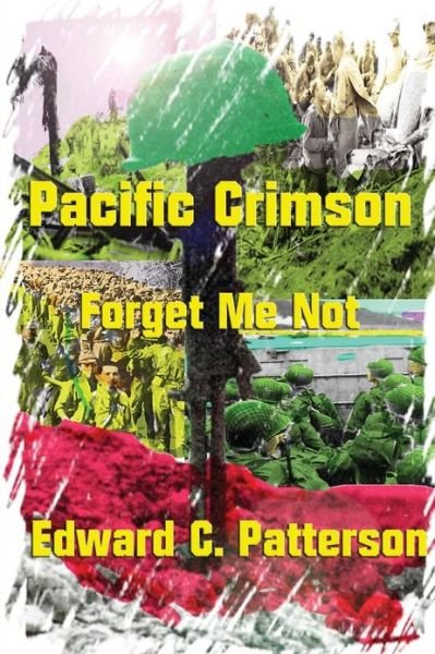 Cover for Edward C. Patterson · Pacific Crimson - Forget Me Not (Paperback Book) (2013)